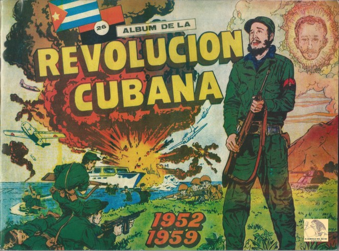 “Album de la Revolucion Cubana 1952-1959” Le figurine della Rivoluzione. (Sticker&nbsp;Album)